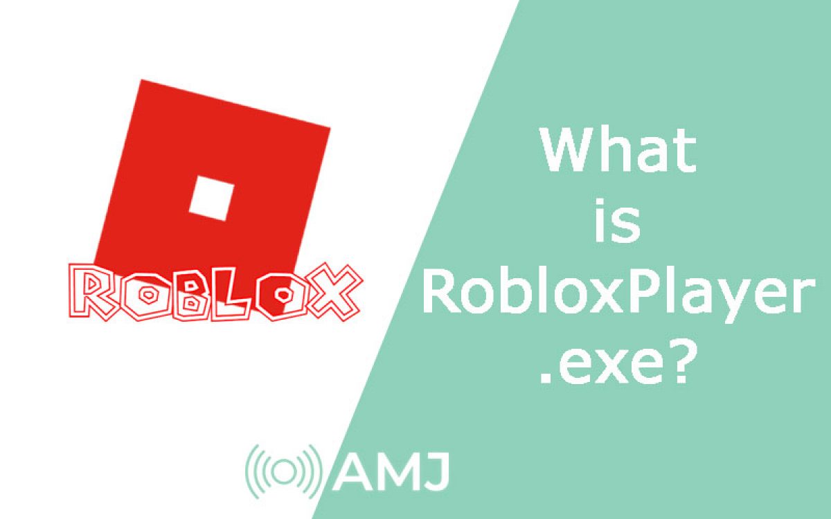 What Is Robloxplayer Exe Is It Safe Or A Virus How To Download And Play Amj - roblox player download exe