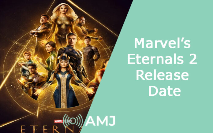 Marvel’s Eternals 2 Release Date
