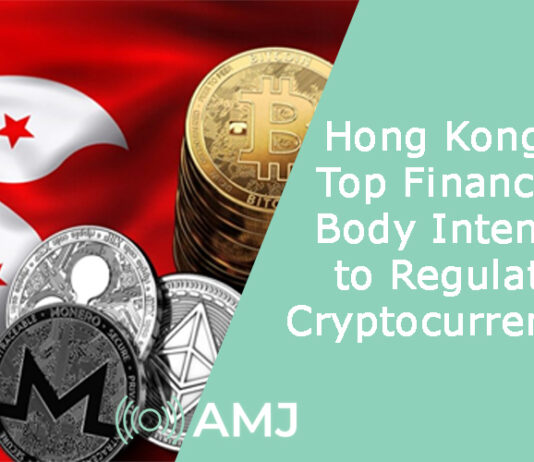 Hong Kong’s top financial body intends to regulate cryptocurrencies