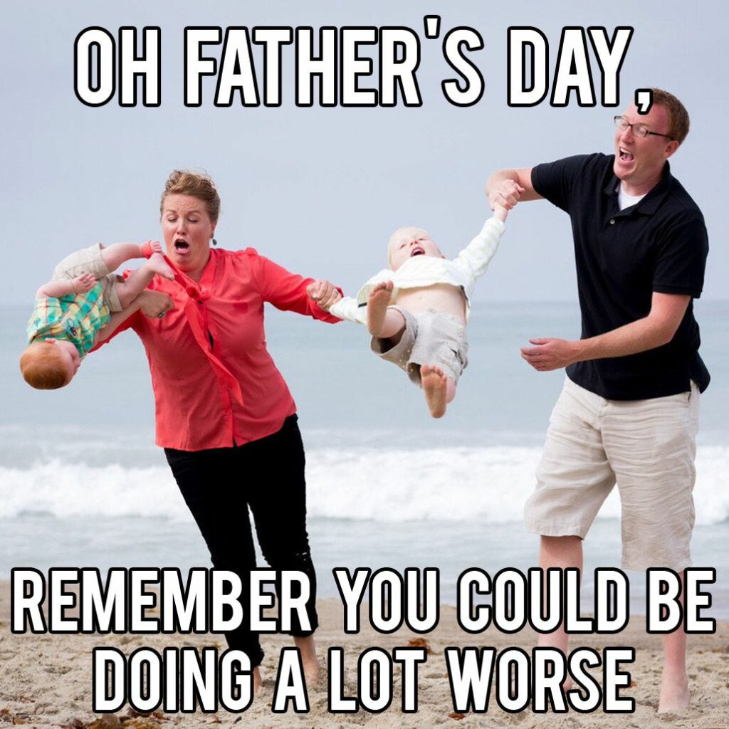 Funniest Father’s Day Memes That Will Make Your Dad Laugh Too Hard - AMJ