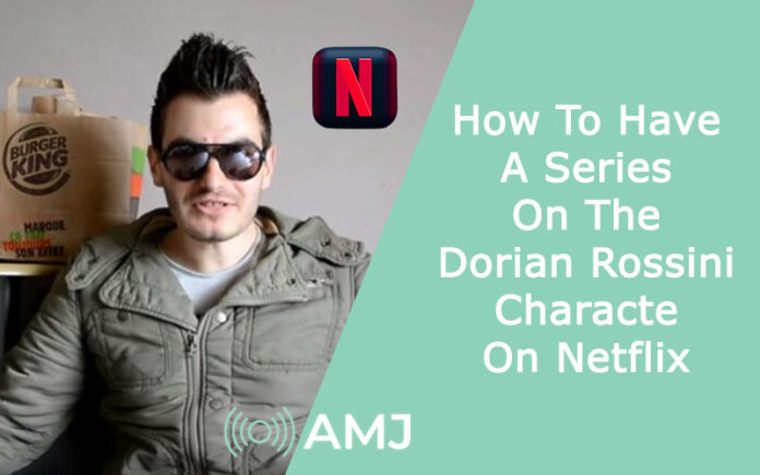 How To Have A Series On The Dorian Rossini Character On Netflix