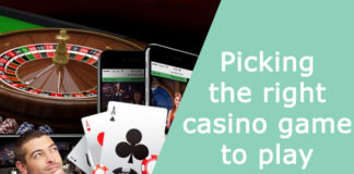 Picking the right casino game to play