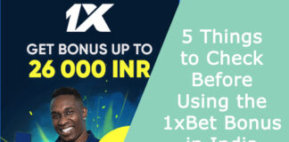 5 Things to Check Before Using the 1xBet Bonus in India