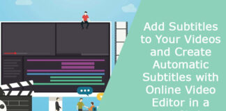 Add Subtitles to Your Videos and Create Automatic Subtitles with Online Video Editor