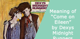 Meaning of “Come on Eileen” by Dexys Midnight Runners