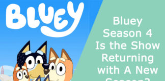Bluey Season 4 – Is the Show Returning with A New Season