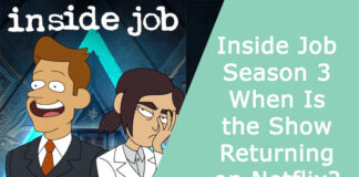 Inside Job Season 3 – When Is the Show Returning on Netflix?