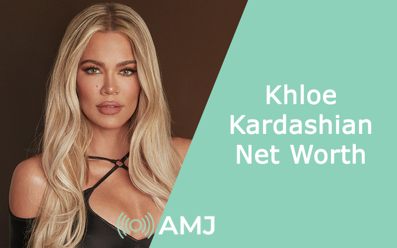 Khloe Kardashian Net Worth 2024 How Much Is the Reality TV Star Worth