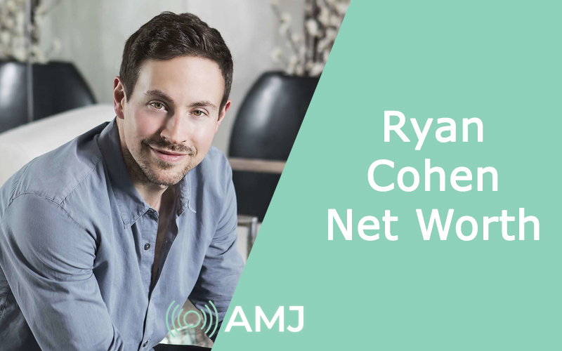Ryan Cohen Net Worth – Is He a Billionaire? - AMJ