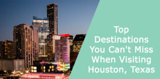 Top Destinations You Can't Miss When Visiting Houston, Texas