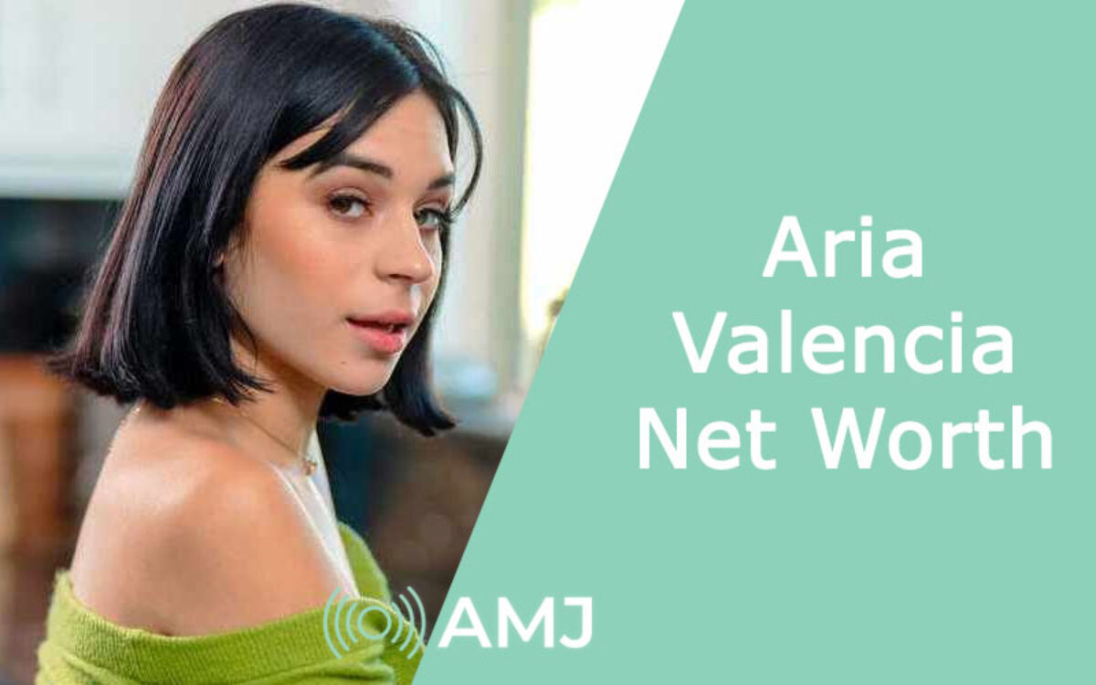 Aria Valencia Net Worth 2024 – More About the Riches of the AV Actress - AMJ