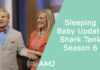 Sleeping Baby Update - Shark Tank Season 6