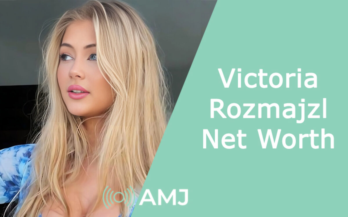 Victoria Rozmajzl Net Worth 2024 – How Big is the Social Media Personality?  - AMJ