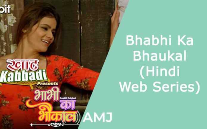 Bhabhi Ka Bhaukal – (Hindi Web Series)