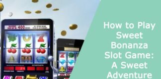 How to Play Sweet Bonanza Slot Game: A Sweet Adventure