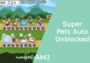 Super Pets Auto Unblocked