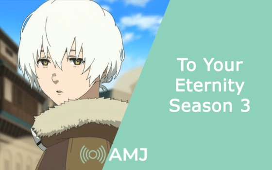 To Your Eternity season 3 announced. in 2023