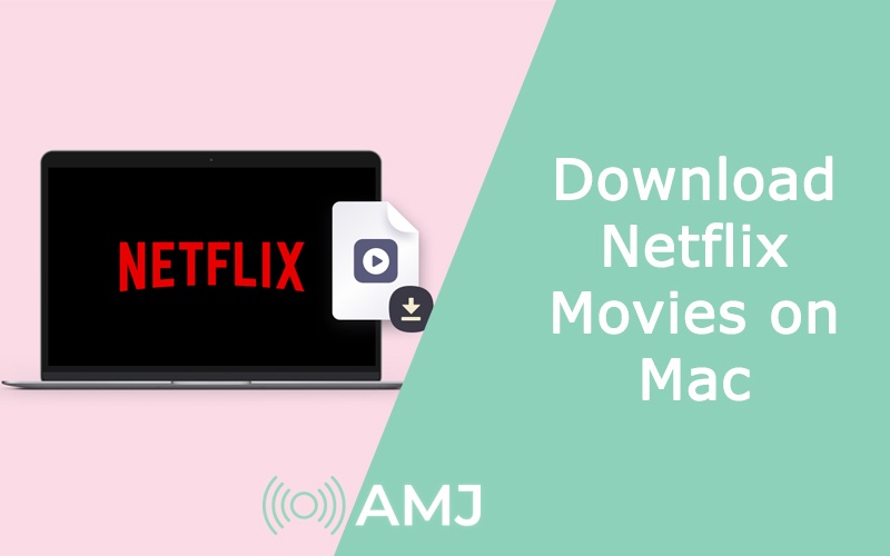 download movies netflix on mac