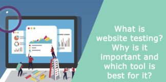 What is website testing? Why is it important and which tool is best for it?