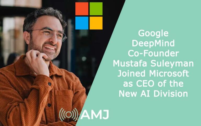 Google DeepMind Co-Founder Mustafa Suleyman Joined Microsoft As CEO Of ...