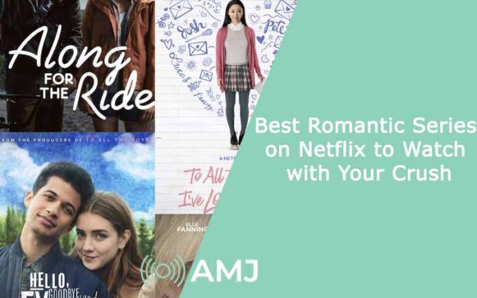 Best Romantic Series on Netflix to Watch with Your Crush