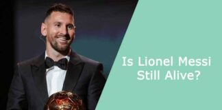 Is Lionel Messi Still Alive