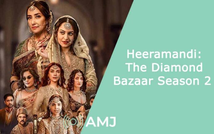 Heeramandi The Diamond Bazaar Season 2