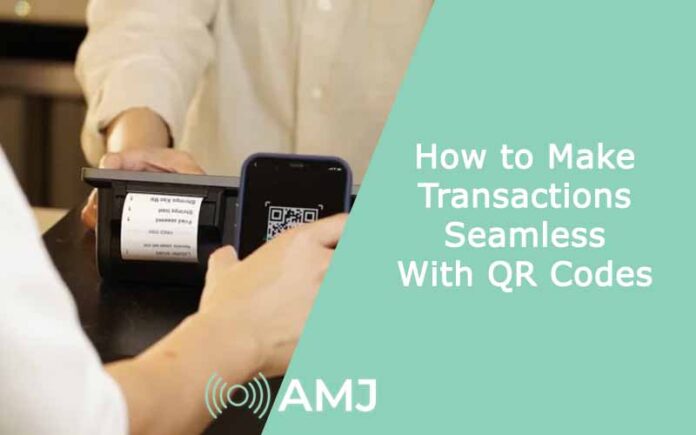 How to Make Transactions Seamless With QR Codes