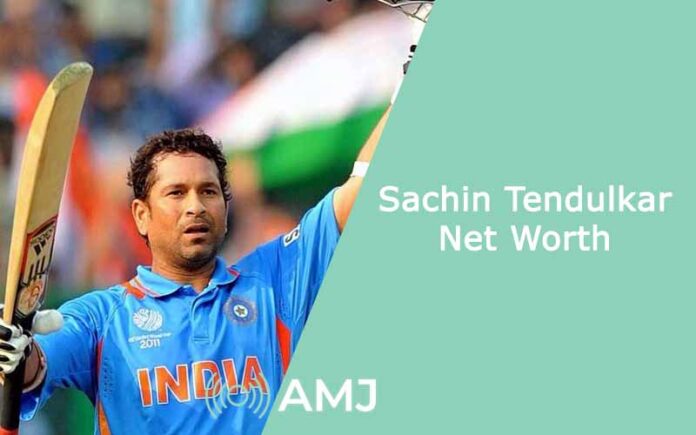 Sachin Tendulkar Net Worth