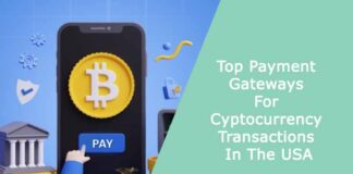 Top Payment Gateways For Cryptocurrency Transactions In The USA