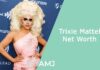 trixie mattel net worth