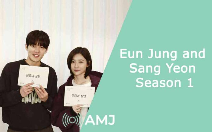 Eun Jung and Sang Yeon Season 1