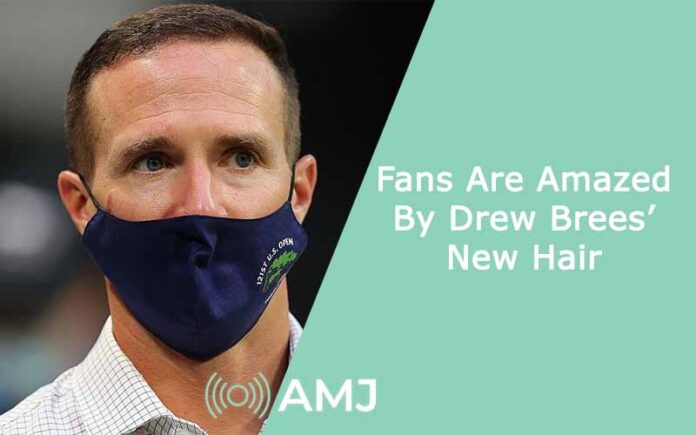 Fans Are Amazed By Drew Brees’ New Hair