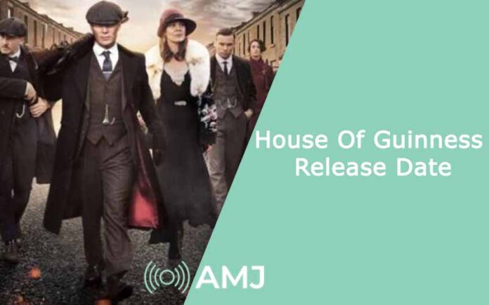 House Of Guinness Release Date