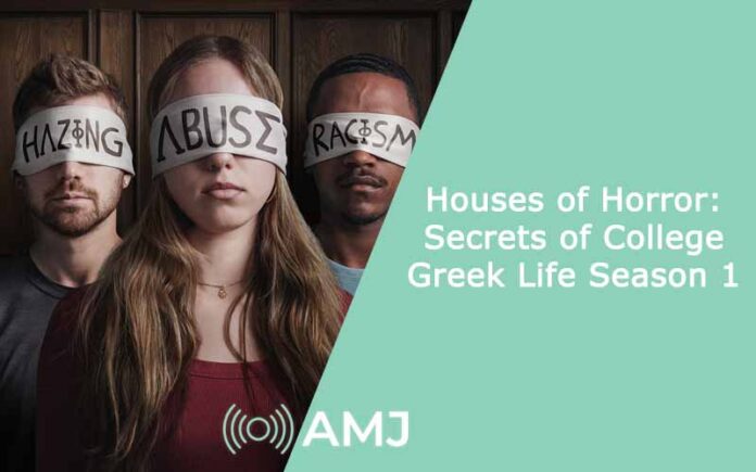 Houses of Horror Secrets of College Greek Life Season 1