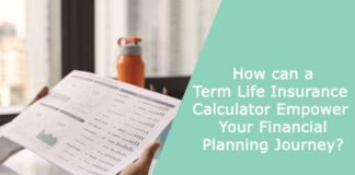 How can a Term Life Insurance Calculator Empower Your Financial Planning Journey