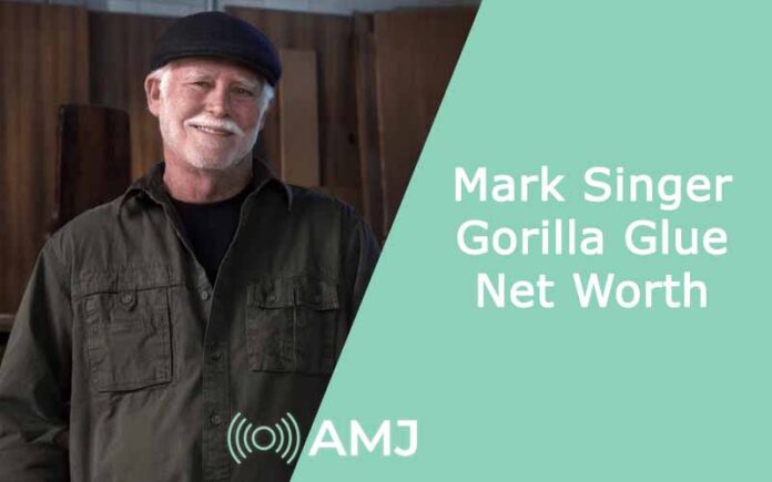 Mark Singer Gorilla Glue Net Worth