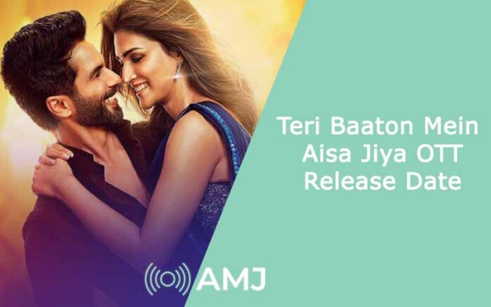 Teri Baaton Mein Aisa Jiya OTT Release Date