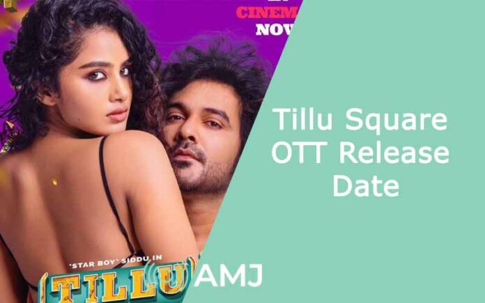 Tillu Square OTT Release Date