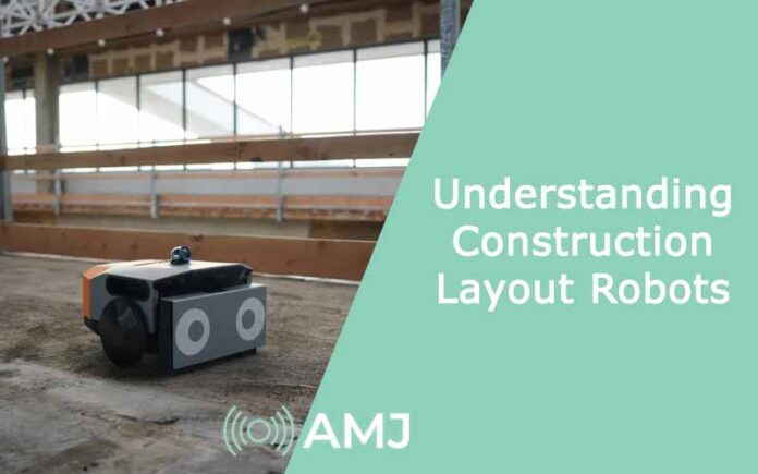 Understanding Construction Layout Robots