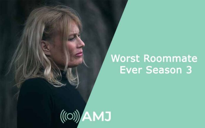 Worst Roommate Ever Season 3