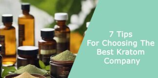 7 Tips For Choosing The Best Kratom Company