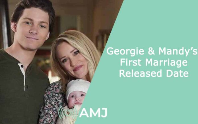 Georgie & Mandy’s First Marriage Released Date