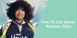 How To Die Alone Release Date