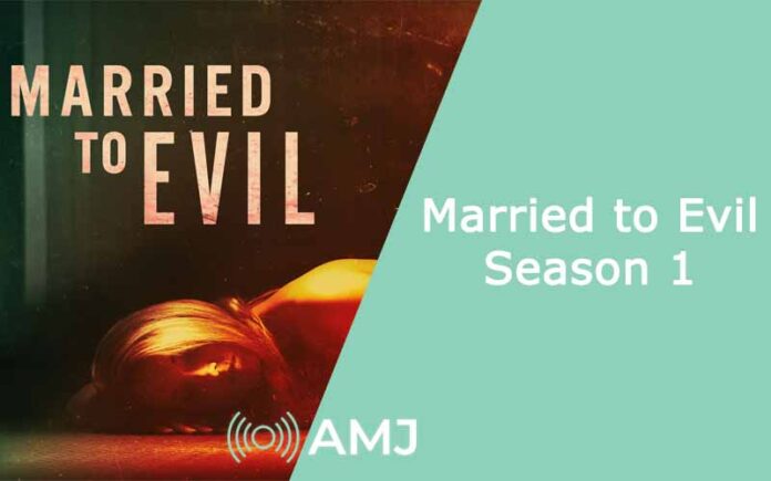 Married to Evil Season 1