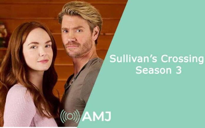 Sullivan’s Crossing Season 3