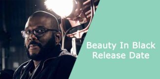 Tyler Perry’s Beauty In Black Release Date