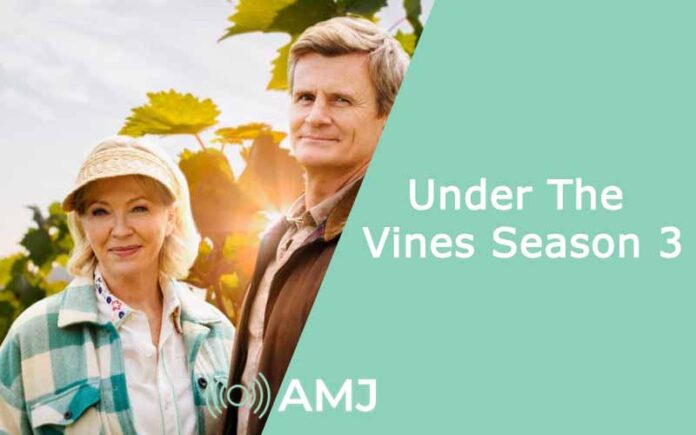 Under The Vines Season 3