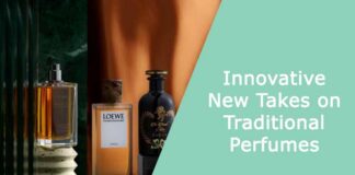 Innovative New Takes on Traditional Perfumes