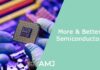 More and Better Semiconductors